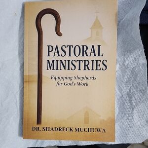Pastoral Ministries Book by Dr. Shadreck Muchuwa